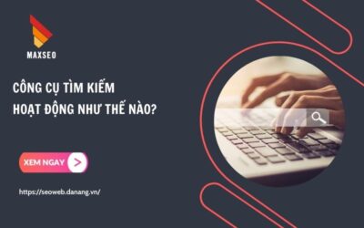 Công cụ tìm kiếm hoạt động như thế nào?