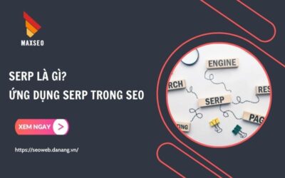 SERP Là Gì? Hiểu Bảng Kết Quả Tìm Kiếm Google Từ A Tới Z