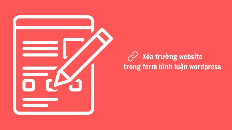 xóa trường website trong comments wordpress